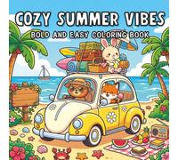 Cozy Summer Vibes: Bold & Easy Designs for Adults and Teens Featuring Adorable Animal Friends for Relaxation