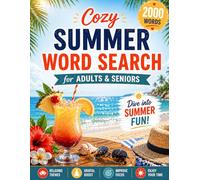 Cozy Summer Word Search: 100 Large Print Summer Puzzles | Relaxing Beach, Vacation, Nature & Sunshine Themes for Adults and Seniors (Relaxing Word Search Series)