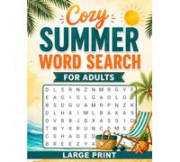 Cozy Summer Word Search For Adults Large Print: 100 Relaxing Word Find Challenges with Soft and Peaceful Themes