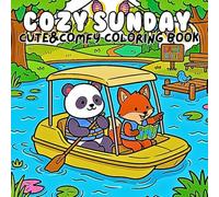 Cozy Sunday Cute & Comfy Coloring Book: Bold and Easy Simple Scenes for Relaxation and Stress Relief
