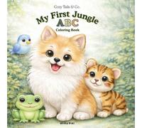 Cozy Tails & Co.: My First Jungle ABC Coloring Book: Fun Animal Alphabet Coloring Book for Kids