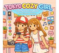 Cozy Tokyo Girl: Coloring Bold Book Hygge Inspired Easy and Simple Designs for Adults Teens Perfect for Relaxation (I'm Just A Girl)