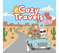 Cozy Travels: A Europe Coloring Book with Cute Friends: Adorable Adventures Across Europe for Kids and Adults to Color