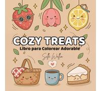 Cozy Treats: Libro para Colorear de Dulces y Delicias Adorables