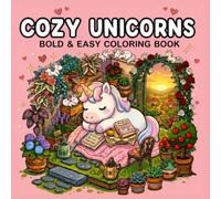 Cozy Unicorns for Toddlers: Big, Bold and Easy Coloring Book for Ages 2-5