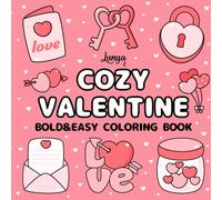 Cozy Valentine Bold and Easy Coloring Book: Cute and Simple Images for Relaxation (Valentine's Bold and Easy Coloring Books)