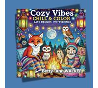 Cozy Vibes: Chill & Color Bold and Easy Designs for Adults & Teens (Bold & Easy)