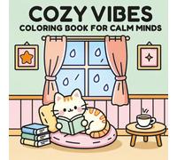 Cozy Vibes Coloring Book for Calm Minds: Adorable Animals & Gentle Affirmations for Inner Peace
