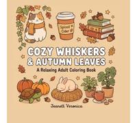 Cozy Whiskers & Autumn Leaves: A Relaxing Adult Coloring Book Featuring a Gentle Cat, Lush Houseplants, and Peaceful Autumn Reading Nooks
