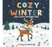 Cozy Winter - Bold & Easy Coloring Book: A Cute and Relaxing Coloring Book with Simple Winter Scenes, Christmas Vibes, and Hygge-Inspired Designs (Coloring book: Seasons)