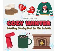 Cozy Winter: Bold & Easy Coloring Book for Kids & Adults Stress-Relief and Relaxation