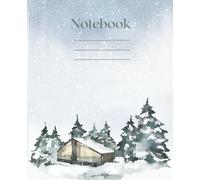 Cozy Winter Cabin Notebook - Aesthetic Watercolor Snowy Landscape Journal for Writing, School, or Daily Notes.