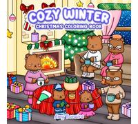 Cozy Winter: Christmas Coloring Book for Adults and Teens with Bold & Easy Designs Featuring Cute and Comfy Illustrations for Stress Relief and Relaxation