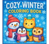 Cozy Winter Coloring Book: Easy & Bold Coloring Pages for all ages (Cozy Series)