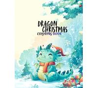 Cozy Winter Dragons Coloring Book for Kids Ages 3-8