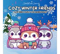 Cozy Winter Friends: A Relaxing Adult Coloring Book with Snowy Scenes and Cute Companions: Relax With The Cozy Friends!: Kawaii Coloring Pages (Cozy Coloring Book Seasonal Series)