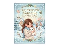 COZY WINTER GIRLS FAMILY & PETS COLORING BOOK