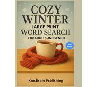 Cozy Winter Large Print Word Search: 90 Puzzles for Adults and Seniors to Relax and Boost Memory
