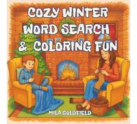 Cozy Winter Word Search & Coloring Fun: 72 Pages of Winter Word Search Puzzles and Coloring Fun for Kids Ages 6-10
