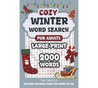 Cozy Winter Word Search For Adults: 84 Large Print Word Puzzles With 2000 Seasonal Words | Hand-Drawn Coloring Pages For Hours Of Relaxation & Creative Fun (Words for Wellness)