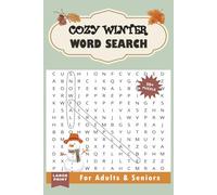Cozy winter word search for adults and seniors: Relaxing Large-Print Puzzles for Winter Evenings | 50+ puzzles of Seasonal Word Searches to Boost Focus and Memory