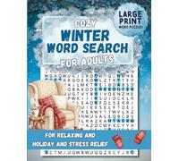 Cozy Winter Word Search for Adults: Large Print Word Search Puzzles for Relaxation and Stress Relief | 8.5x11 Inches, 98 Pages, Gift for Winter, Vacation, Holiday