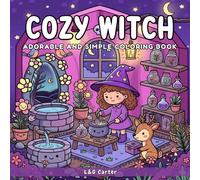 Cozy Witch Coloring Book: A Magical & Adorable Coloring Adventure for Kids and Adults Who Love Cute Witches and Enchanting Scenes (Cozy Days Coloring Collection)