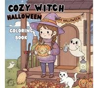 COZY WITCH HALLOWEEN COLORING BOOK: Halloween & Fall Coloring Pages for Relaxation, Stress relief, Mindfulness & Cozy nights (COZY COLORING BOOK)