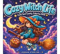 Cozy Witch Life: Bold and Easy Coloring Book for Adults and Teens Featuring Super Cute Witch’s Magical Life and Halloween Scenes for Relaxation