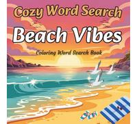 Cozy Word Search: Coloring Word Search Book with Beach Vibes for Teens and Adults - Relax, Color and Find! (Color and Word Search)