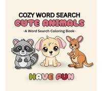 Cozy Word Search Cute Animals: A Cute Word Search Coloring Puzzle Book for Kids, Age 4-8