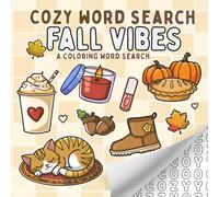 Cozy Word Search: Fall Vibes, A Comfy & Cute Colouring Word Search Puzzle for Adults, Teens and Kids (Cute Coloring Word Searches) Cozy girl (Cozy Word Search Puzzles!)