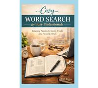 Cozy Word Search for Busy Professionals: Relaxing Puzzles for Calm Breaks and Focused Minds