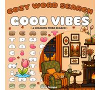 Cozy Word Search Good Vibes: A Coloring Puzzle Book for Adults and Kids, Simple Designs for Relaxation and Stress Relief (Coloring Word Search)
