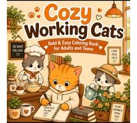 Cozy Working Cats: Cute and Relaxing Bold & Easy Coloring Book for Adults