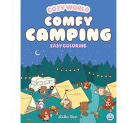 Cozy World Comfy Camping: Easy Coloring for Teens, Young Adults, and Adults