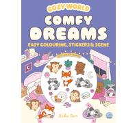 Cozy World Comfy Dreams: Easy Colouring and Sticker Scene for Teens, Young Adults and Adults