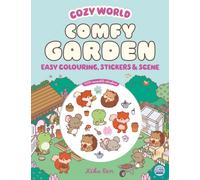 Cozy World Comfy Garden: Easy Colouring and Sticker Scene for Teens, Young Adults and Adults