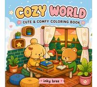 Cozy World: Cute & Comfy Coloring Book