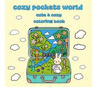 Cozy World Pockets: Bold & Easy Coloring Book Featuring Comfy Miniature Worlds inside Tiny Items for Relaxation and Stress Relief For Adults And Teens ( Cute & Cozy ) (Cute Series : Bold & Easy)