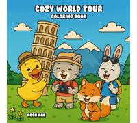 Cozy World Tour Coloring Book: Charming Global Adventures with Cute Creatures