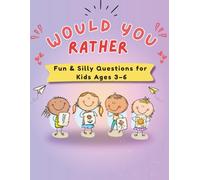 Cozy Would You Rather Fun & Silly Questions for Kids Ages 3-6: Big and Easy Activity Book and Hilarious Choices for Early Learners with Extra Drawing Doodling & Activity Pages