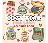Cozy Year Coloring Book: Cute and Groovy Bold and Easy Designs with Thick Lines for Adults and Teens | Simple and Comfy Illustrations for Stress Relief and Mindful Relaxation