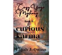 Cozy Yoga Mystery: Curious Karma - Book II