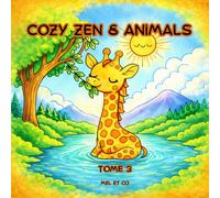Cozy Zen et Animals: Tome 3