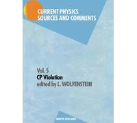 CP Violation Vol.5 (Current Physics - Sources & Comments)