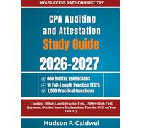 CPA Auditing and Attestation Exam Prep 2026-2027: Complete 10 Full-Length Practice Tests, 15000+ High-Yield Questions, Detailed Answer Explanations, Pass the AUD on Your First Try.