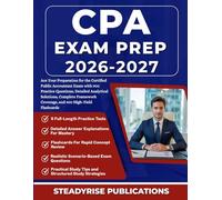 CPA EXAM PREP 2026-2027: Ace Your Preparation for the Certified Public Accountant Exam with 900 Practice Questions, Detailed Analytical Solutions, ... Coverage, and 400 High-Yield Flashcards