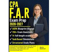 CPA FAR Exam Prep 2026-2027: AICPA Blueprint-Aligned Review with 700+ Exam Questions, 14 full-length Exam, Task-Based Simulations, Clear Rationales, and Structured Study Plans