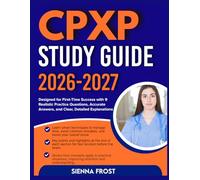 CPA STUDY GUIDE 2026-2027: Designed For First Time Success With 9 Full Length Realistic Practice Questions, Accurate Answers, And Clear, Detailed Explanations